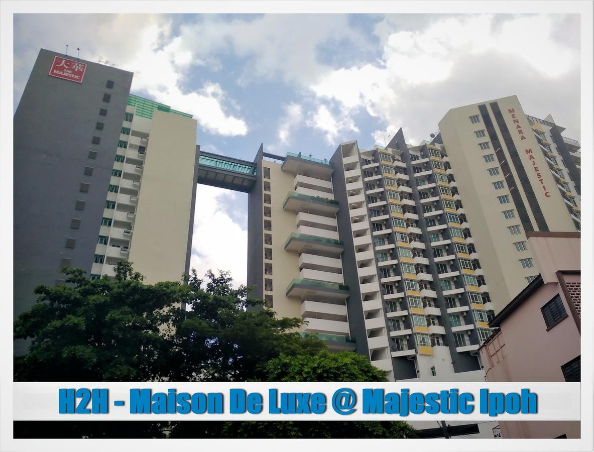H2H - Maison De Luxe @ Majestic Ipoh Exterior photo